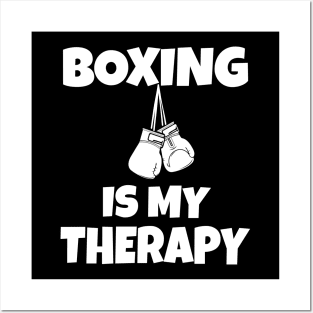 Boxing Is My Therapy Posters and Art